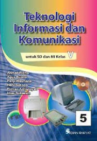 Image of Teknologi Informasi dan Komunikasi [5] : Untuk SD dan MI kelas V