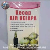 Image of Teknologi Pengolahan Pangan: Kecap Air Kelapa
