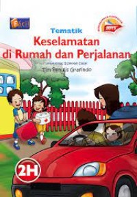 Image of Tematik [2H] : Keselamatan di Rumah dan Perjalanan untuk Kelas II SD