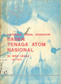 Image of Tenaga Atom dalam Pembangunan [Laporan Visuil Kegiatan - Bina Graha, April 1977]