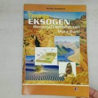 Image of Tenaga Eksogen: Mengenal Pembentukan Muka Bumi