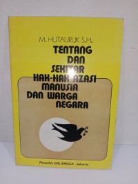 Image of Tentang dan Sekitar Hak-hak Azasi Manusia dan Warga Negara
