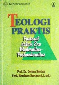 Image of Teologi Praktis : Pastoral dalam Era Modernitas