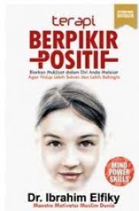 Image of Terapi Berpikir Positif : Biarkan Mukjizat