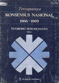 Image of Tercapainya Konsensus Nasional [1966 - 1969]