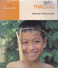 Image of Thailand : Maana dan Tanah yang Hijau