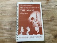 Image of The Holy Sacrifice of the Mass [The Kingdom of God Series]