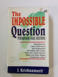 Image of The Impossible Question=Pertanyaan Yang Mustahil