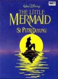 Image of The Little Mermaid = Si Putri Duyung