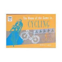 Image of The Name of the Game is...Cycling
