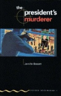 Image of Oxford Bookworms [1]: The President Murderer