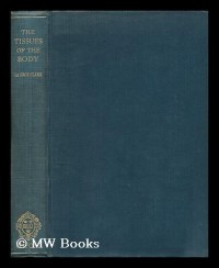 Image of The Tissues of the Body: an Introduction to the Study of Anatomy