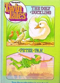 Image of Twin Tales: the Ugly Duckling & Peter Pan
