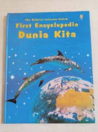 Image of The Usborne First Encyclopedia : Dunia Kita