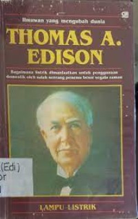 Image of Thomas Alfa Edison : Lampu Listrik