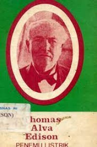Image of Thomas Alva Edison : Penemu Listrik