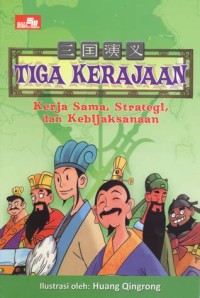 Image of Tiga kerajaan : Kerja Sama, Strategi, dan Kebijaksanaan