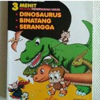 Image of 3 Menit Belajar Pengetahuan Umum : Dinosaurus, Binatang, Serangga
