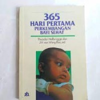 Image of Tiga Ratus Enam Puluh Lima Hari Pertama Perkembangan Bayi Sehat