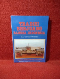 Image of Tradisi Berjuang Bangsa Indonesia