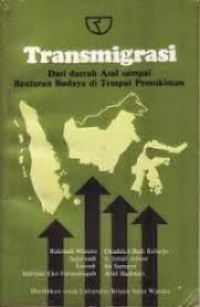 Image of Transmigrasi: Dari Daerah Asal Sampai Benturan Budaya di Tempat Pemukiman