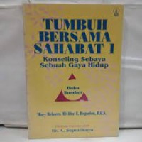 Image of Tumbuh Bersama Sahabat [1]: Konseling Sebaya Sebuah Gaya Hidup [Buku Sumber]