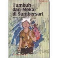 Image of Tumbuh dan Mekar di Sumbersari