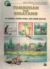 Image of Tumbuhan dan Binatang di Amerika, Kutub Utara, dan Kutub Selatan