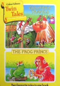 Image of Twin Tales: Gulliver's Travels & The Frog Prince