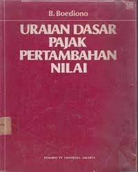 Image of Uraian Dasar Pajak Pertambahan Nilai