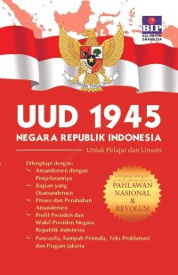Image of UUD 1945 Negara Republik Indonesia untuk Pelajar dan Umum