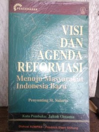 Image of Visi dan Agenda Reformasi: Menuju Masyarakat Indonesia Baru