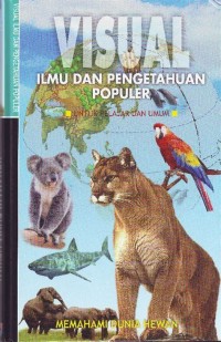 Image of Visual Ilmu dan Pengetahuan Populer : Memahami Dunia Hewan