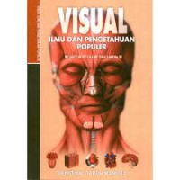 Image of Visual Ilmu dan Pengetahuan Populer : Mengenal Tubuh Manusia