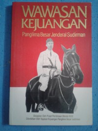Image of Wawasan Kejuangan: Panglima Besar Jendral Sudirman