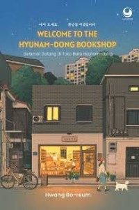 Image of Welcome to the Hyunam-Dong Bookshop= Selamat Datang di Toko Buku Hyunam-dong