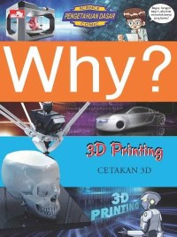 Image of Science Pengetahuan Dasar Comic: Why? 3D Printing