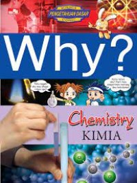 Image of Science Pengetahuan Dasar Comic: Why? Chemistry=Kimia