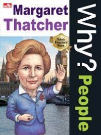 Image of Tokoh Pengubah Dunia: Why? People= Margareth Thatcher