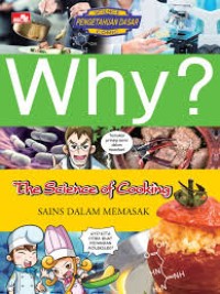 Image of Why? Science Pengetahuan Dasar Comic: The Science of Cooking=Sains dalam Memasak