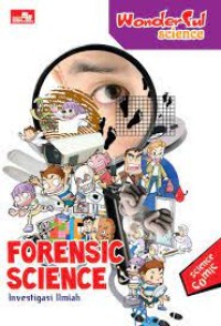 Image of Wonderful Science : Forensic Science = Investigasi Ilmiah