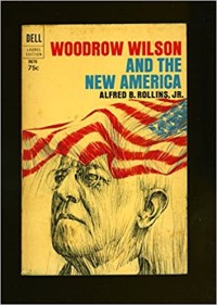Image of Woodrow Wilson and the New America