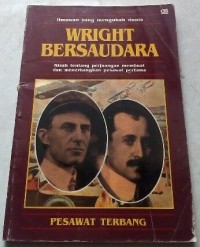 Image of Ilmuwan yang Mengubah Dunia: Wright Bersaudara [Pesawat Terbang]