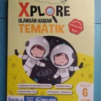 Image of Xplore Ulangan Harian Tematik SD/MI Kelas VI