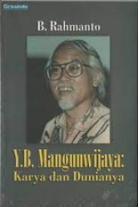 Image of Y. B. Mangunwijaya: Karya dan Dunianya