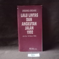 Image of Undang-undang Lalu Lintas dan Angkutan Jalan 1992 [UU No.14 Tahun 1992]
