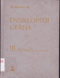 Image of Ensiklopedi Gereja [Jilid 1-5: A-G s.d Tr-Z Sejarah Gereja di Indonesia, Sejarah Gereja di Asia]