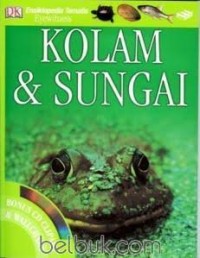 Image of Ensiklopedia Tematis Eyewitness: Kolam dan Sungai