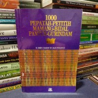 Image of Seribu Pepatah-Petitih, Mamang, Bidal, Pantun, Gurindam: Bidang Sosial Budaya, Ekonomi, Politik Hukum, Hankam, dan Agama di Minangkabau