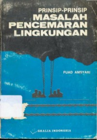 Image of Prinsip-prinsip Masalah Pencemaran Lingkungan: Studi Tentang Banjir, Karakteristik Desa dan Kota